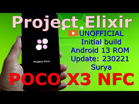 Project Elixir UNOFFICIAL for Poco X3 Android 13 ROM Update: 230221