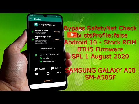 How to Bypass SafetyNet and Fix ctsProfile:false on Samsung Galaxy A50 A505F BTH5 Firmware