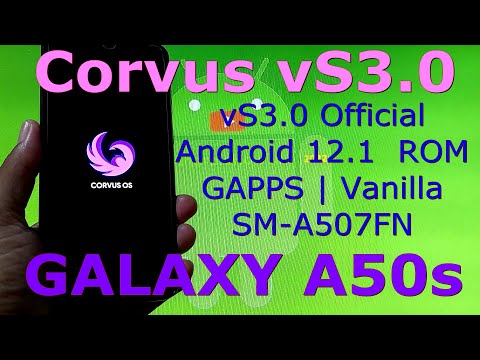Corvus vS3.0 Official for Galaxy A50s A507FN Android 12.1 GSI