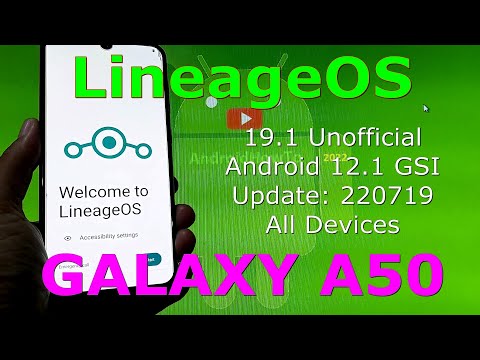 LineageOS 19.1 Unofficial for Galaxy A50 Android 12.1 GSI Update: 220719