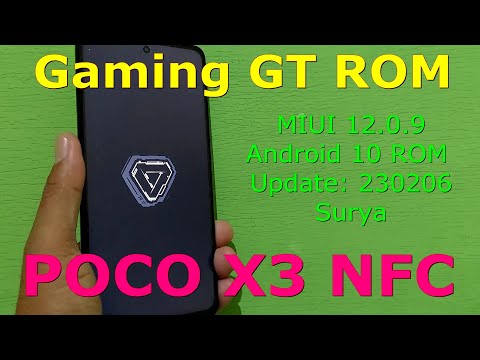 Recommended for Gaming GT ROM 12.0.9 for Poco X3 Android 10 ROM Update: 230206