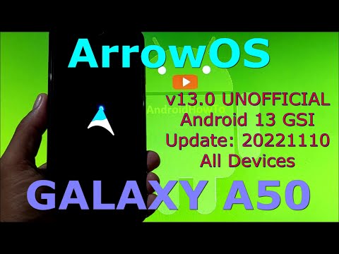 ArrowOS 13.0 for Galaxy A50 Android 13 GSI Update: 20221110