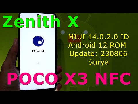 Zenith X 14.0.2.0 ID for Poco X3 NFC Android 12 ROM Update: 230806