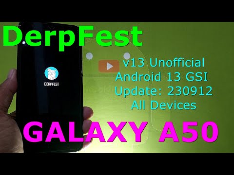 DerpFest-13 Unofficial for Galaxy A50 Android 13 GSI Update: 230912