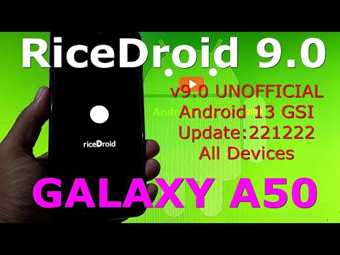 RiceDroid 9.0 for Samsung Galaxy A50 Android 13 GSI Update:221222