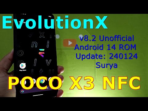 EvolutionX 8.2 Unofficial for Poco X3 Android 14 ROM Update: 240124
