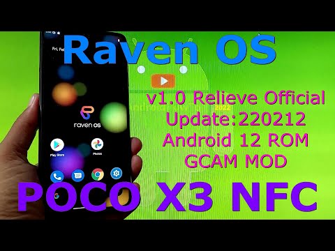 Raven OS v1.0 Relieve for Poco X3 NFC Android 12 Update: 220212