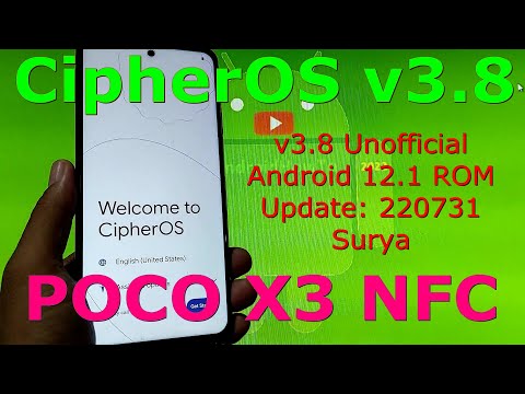 CipherOS v3.8 Unofficial for Poco X3 NFC Android 12.1 Update: 220731