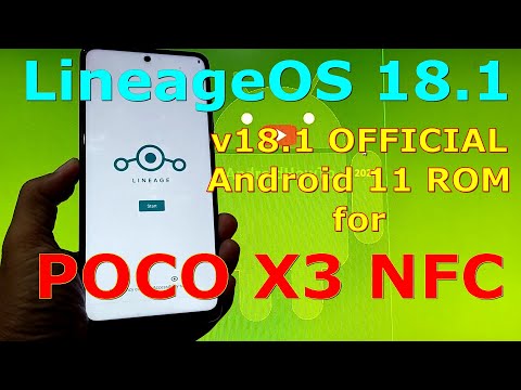 Lineage OS 18.1 OFFICIAL for Poco X3 NFC (Surya) Android 11 Update:20211004