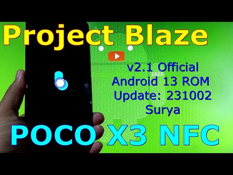 Project Blaze 2.1 Official for Poco X3 Android 13 ROM Update: 231002