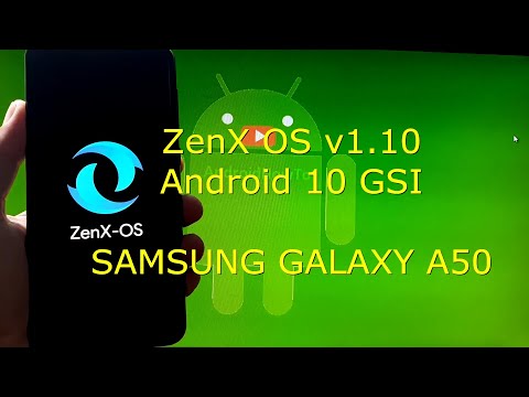 ZenX OS v1.10 for Samsung Galaxy A50 Android 10 GSI