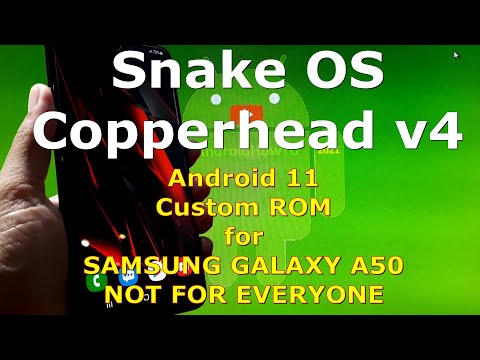 Snake OS Copperhead v4 for Samsung Galaxy A50 Android 11 Custom ROM One UI 3.1