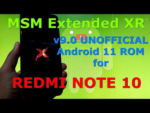 MSM Extended XR v9.0 for Redmi Note 10 ( Mojito ) Android 11