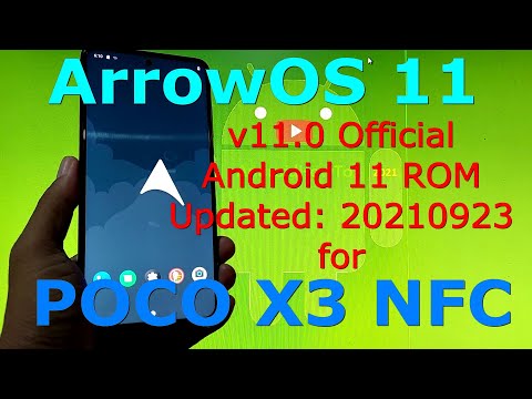 ArrowOS 11 OFFICIAL for Poco X3 NFC (Surya) Android 11 - Updated: 20210923