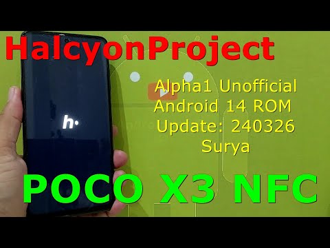 HalcyonProject Alpha1 Unofficial for Poco X3 Android 14 ROM Update: 240326