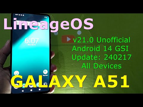 LineageOS 21.0 Unofficial for Samsung Galaxy A51 Android 14 GSI Update: 240217