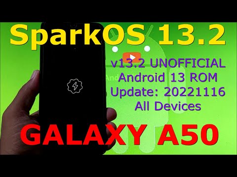 SparkOS 13.2 for Galaxy A50 Android 13 GSI Update: 20221116