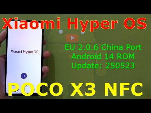 HyperOS EU 2.0.6 China Port for Poco X3 Android 14 ROM Update: 250523
