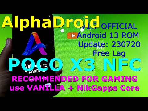 Recommended for Gaming: AlphaDroid 1.7 OFFICIAL for Poco X3 Android 13 ROM Update: 230720