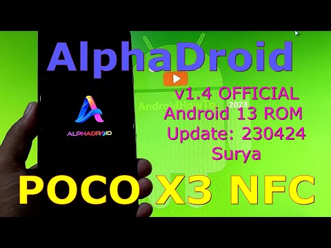 AlphaDroid 1.4 OFFICIAL for Poco X3 Android 13 ROM Update: 230424