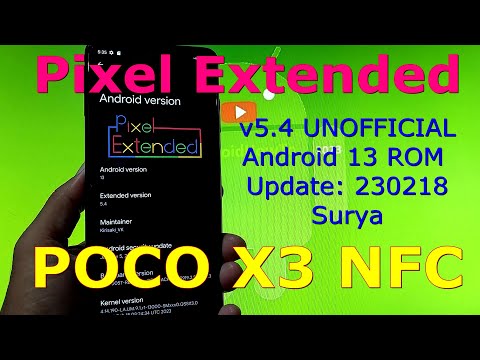 Pixel Extended 5.4 for Poco X3 Android 13 ROM Update: 230218