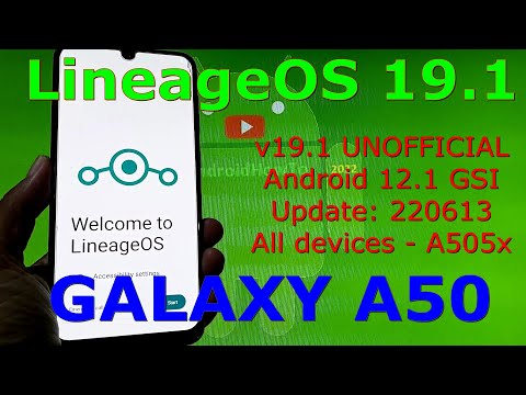 LineageOS 19.1 Unofficial for Galaxy A50 Android 12.1 GSI Update: 220613
