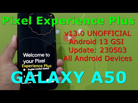 Pixel Experience Plus 13.0 UNOFFICIAL for Galaxy A50 Android 13 GSI Update: 230503