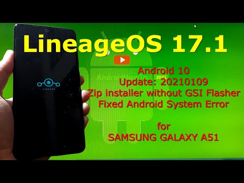 LineageOS 17.1 ROM for Samsung Galaxy A51 Super Image without GSI Flasher