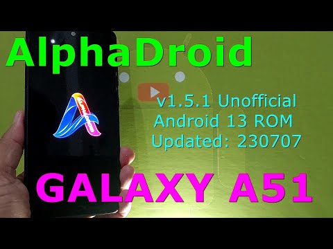 AlphaDroid 1.5.1 Unofficial for Samsung Galaxy A51 Android 13 ROM Updated: 230707