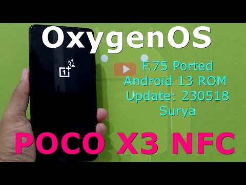 OxygenOS F.75 Ported for Poco X3 Android 13 ROM Update: 230518