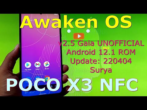 Awaken OS v2.5 Gaia UNOFFICIAL for Poco X3 NFC Android 12.1 Update: 220404