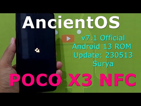Ancient OS 7.1 Official for Poco X3 Android 13 ROM Update: 230513