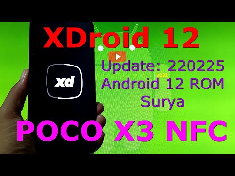 XDroid 12 for Poco X3 NFC Android 12 Update: 220225