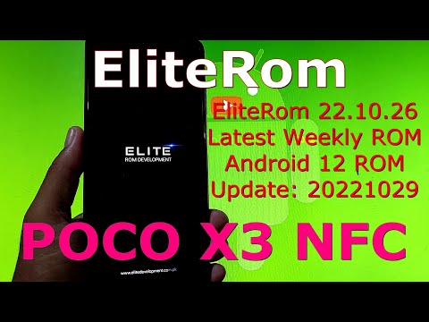 EliteRom 22.10.26 for Poco X3 Android 12 Update: 20221029