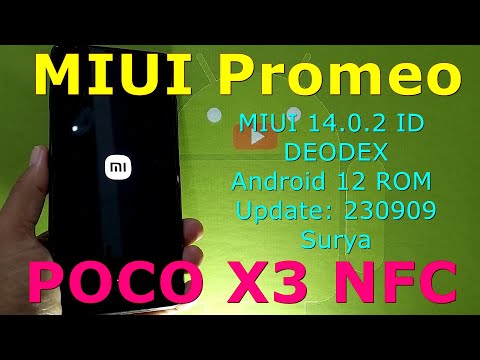 MIUI Promeo 14.0.2 ID DEODEX for Poco X3 Android 12 ROM Update: 230909