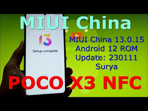 MIUI China 13.0.15 for Poco X3 Android 12 Update: 230111