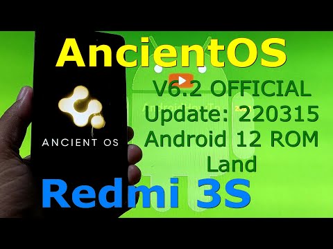 AncientOS V6.2 OFFICIAL for Redmi 3S Android 12 Update: 220315