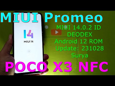 MIUI Promeo 14.0.2 ID DEODEX for Poco X3 Android 12 ROM Update: 231028