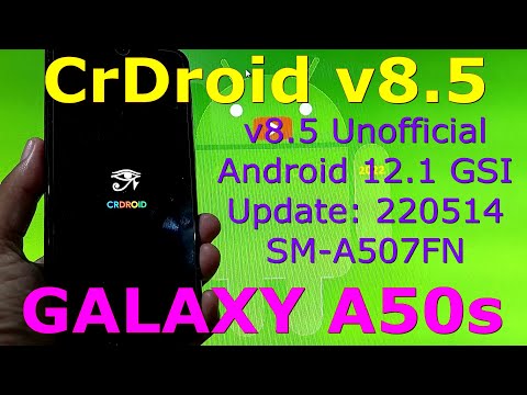 CrDroid v8.5 for Samsung Galaxy A50s Android 12.1 GSI Update: 220514