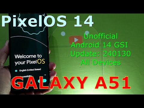PixelOS 14 Unofficial for Samsung Galaxy A51 Android 14 GSI Update: 240130
