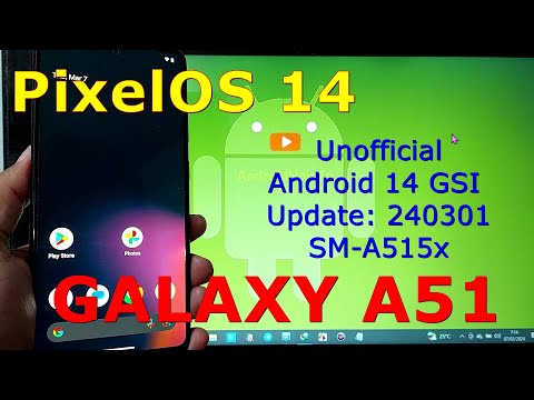 PixelOS 14 Unofficial for Samsung Galaxy A51 Android 14 GSI Update: 240301