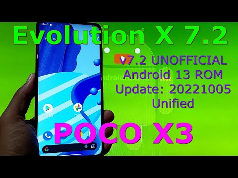 Evolution X 7.2 UNOFFICIAL for Poco X3 Android 13 Update: 20221005