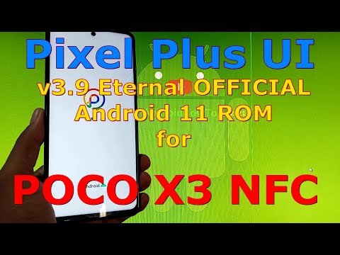 Pixel Plus UI 3.9 Eternal OFFICIAL for Poco X3 NFC (Surya) Android 11