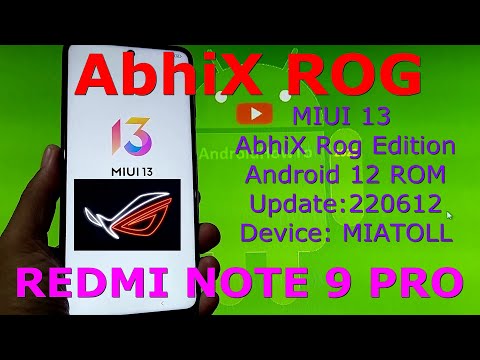 MIUI 13 AbhiX Rog Edition for Redmi Note 9 Pro Android 12 Update:220612