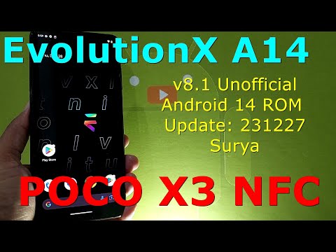 EvolutionX 8.1 Unofficial for Poco X3 Android 14 ROM Update: 231227