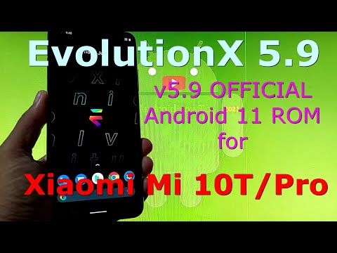 EvolutionX 5.9 OFFICIAL for Xiaomi Mi 10T / Mi 10T Pro ( Apollo / Pro ) Android 11 ROM