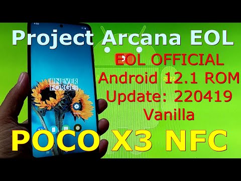 Project Arcana EOL OFFICIAL for Poco X3 NFC Android 12.1 Update: 220419