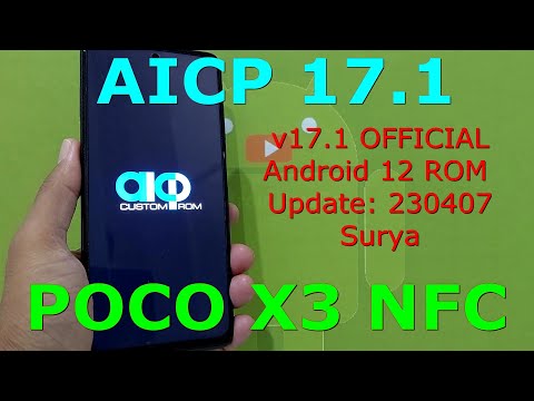 AICP 17.1 OFFICIAL for Poco X3 NFC Android 12 ROM Update: 230407