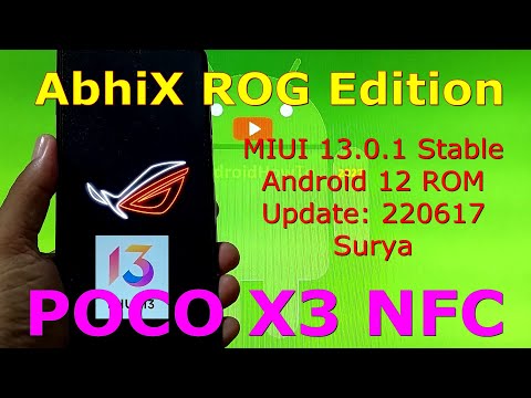 AbhiX ROG Edition MIUI 13 for Poco X3 NFC Android 12 Update: 220617