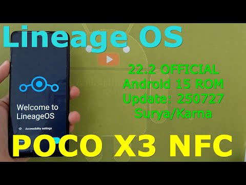 LineageOS 22.2 OFFICIAL for Poco X3 Android 15 ROM Update: 250727